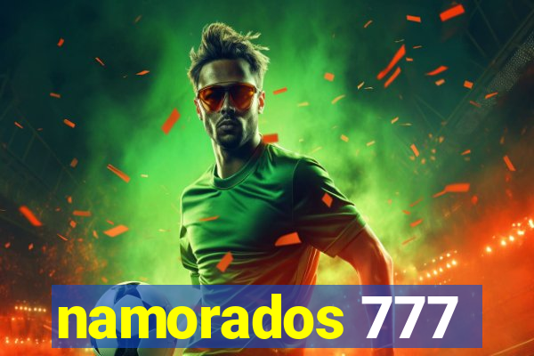 namorados 777